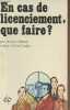 "En cas de licenciement, que faire ? - ""Guides pratiques à votre secours"" n°9". Debesse Jacques/Gaullier Jean Michel