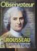 "Le nouvel Observateur - Hors série - N°76 juil. août 2010 - Rousseau, le génie de la modernité - L'irréductible, un entretien avec Pierre Manent - ...