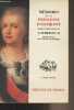 "Mémoires de la Princesse Daschkoff, dame d'honneur de Catherine II, impératrice de toutes les Russies - ""Le temps retrouvé"" - IX". Princesse ...