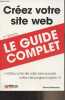 Créez votre site web - Le guide complet - 4e édition. Warbesson Karine