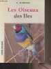 Les oiseaux des Iles (Elevage et reproduction). Blanchon A.