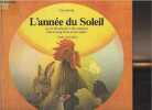 L'année du Soleil (La vie des plantes et des animaux tout au long d'une année solaire). Jacobs Una