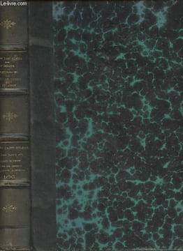 Mémorial de Sainte-Hélène + Seconde partie : Napoléon dans l'exil, par O'Méara, Derniers moments de Napoléon par Antomarchi, Retour des cendres par ...