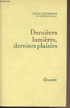 Dernières lumières, derniers plaisirs. Guéhenno Jean