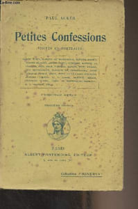 "Petites confessions (visites et portraits) Première série (3e édition) - Collection ""Minerva"""