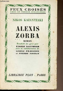 "Alexis Zorba - ""Feux croisés, Ames et terres étrangères"""