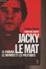 Jacky Le Mat, le parrain, le showbiz et les politiques. Ploquin Frédéric/Imbert Christine