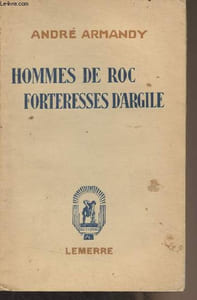 Hommes de roc, forteresses d'argile