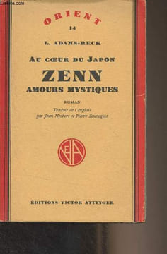 "Au coeur du Japon, Zenn, Amours mystiques - ""Orient"" n°14". Adams-Beck L.
