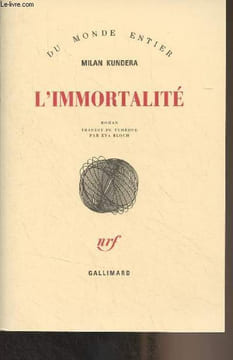 "L'immortalité - ""Du monde entier""". Kundera Milan