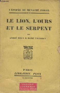 "Le lion, l'ours et le serpent - ""L'épopée de Ménaché Foïgel"" 3". Billy André/Twersky Moïse
