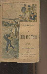 "A bord et à terre - Tome premier - Collection ""A.-L. Guyot"" 227"