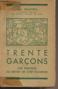 Trente garçons, une pratique du métier de chef-éclaireur