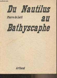 "Du Nautilus au Bathyscaphe - Collection ""Exploration"" N°12"