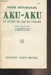 Aku-Aku, le secret de l'île de Pâques