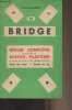 Le bridge - Règles complètes et raisonnées du bridge-plafond, le système de bridge le plus répandu en France (Etude des coups, science du jeu). De ...
