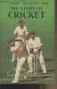 "The Story of Cricket - ""A Ladybird ""easy-reading"" Book"" Series 606C". Southgate Vera