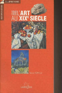 "L'art au XIXe siècle (1848-1905) - ""Reconnaître, comprendre"""