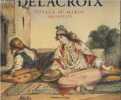 Delacroix - Voyage au Maroc, aquarelles (Moroccan Journey, Watercolours). Daguerre de Hureaux Alain