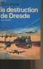 "La destruction de Dresde - ""Leur aventure"" A146/147". Irving David