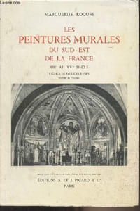 Les peintures murales du Sud-Est de la France, XIIIe au XVIe siècle