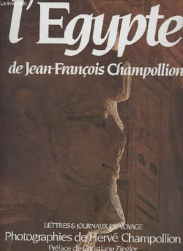 L'Egypte - Lettres et journaux de voyage (1828-1829). Champollion Jean-François