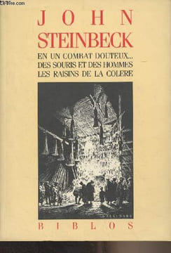 "En un combat douteux... - Des souris et des hommes - Les raisins de la colère - ""Biblos""". Steinbeck John