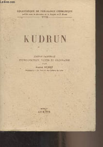 "Kudrun (Edition partielle avec introduction, notes et glossaire) - ""Bibliothèque de philologie germanique"" XVIII"