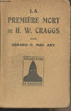 La première mort de H.W. Graggs - Collection La Cagoule, n°45. Gérard N. Mac Ary