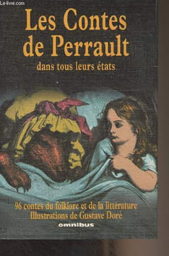 Les contes de Perrault dans tous leurs états (Griselidis, Les souhaits ridicules, Peau d'âne, La belle au bois dormant, Le petit chaperon rouge, La ...