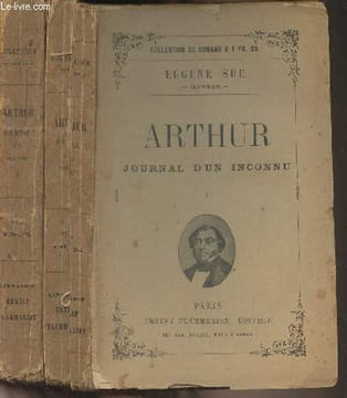 Arthur, journal d'un inconnu - En 2 volumes. Sue Eugène