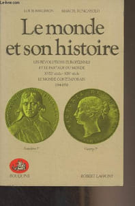"Le monde et son histoire - 3 - Les révolutions européennes et le partage du monde, XVIIIe siècle-XIXe siècle - Le monde contemporain, 1914-1938 - ""Bouquins"""