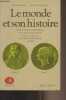 "Le monde et son histoire - 3 - Les révolutions européennes et le partage du monde, XVIIIe siècle-XIXe siècle - Le monde contemporain, 1914-1938 - ...