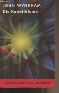 "Die Kobaltblume - ""Goldmanns Weltraum-Taschenbücher"" band 08"