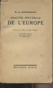 Analyse spectrale de l'Europe (Das spektrum europas). Comte De Keyserling Hermann