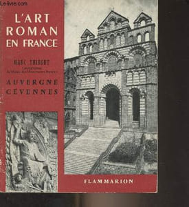 L'art roman en France : Auvergne Cévennes