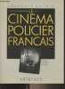 Le cinéma policier français. Guérif François