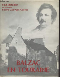 "Balzac en Touraine - ""Albums littéraires de la France"""