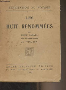 "Les huit renommées - ""L'invitation au voyage"""