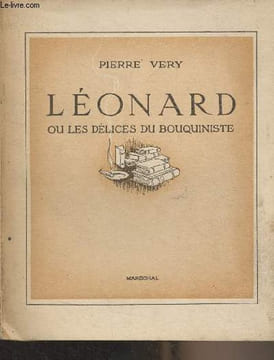 Léonard ou les délices du bouquiniste. Very Pierre