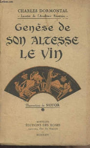 Genèse de son altesse le vin