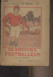 "Desroches footballeur - ""Le roman de sport"" N°5"