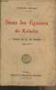 Sous les figuiers de Kabylie - Scènes de la vie berbère (1914-1917). Géniaux Charles