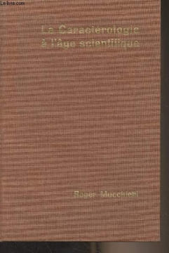 "La caractérologie à l'âge scientifique - Essai sur les méthodes et les limites de la caractérologie - ""Bibliothèque scientifique"" n°37". Mucchielli ...