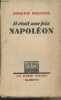 "Il était une fois Napoléon - ""Le passé vivant""". Delteil Joseph