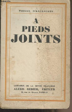 A pieds joints. D'Arcangues Pierre