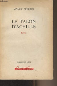 "Le talon d'Achille (Essais) - ""Liberté de l'Esprit"""