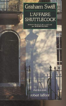 "L'affaire Shuttlecock - ""Pavillons""". Swift Graham