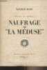 "Voyage au Sénégal - Naufrage de ""La Méduse""". Rang Sander