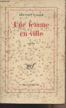 Une femme en ville. Waller Bernard